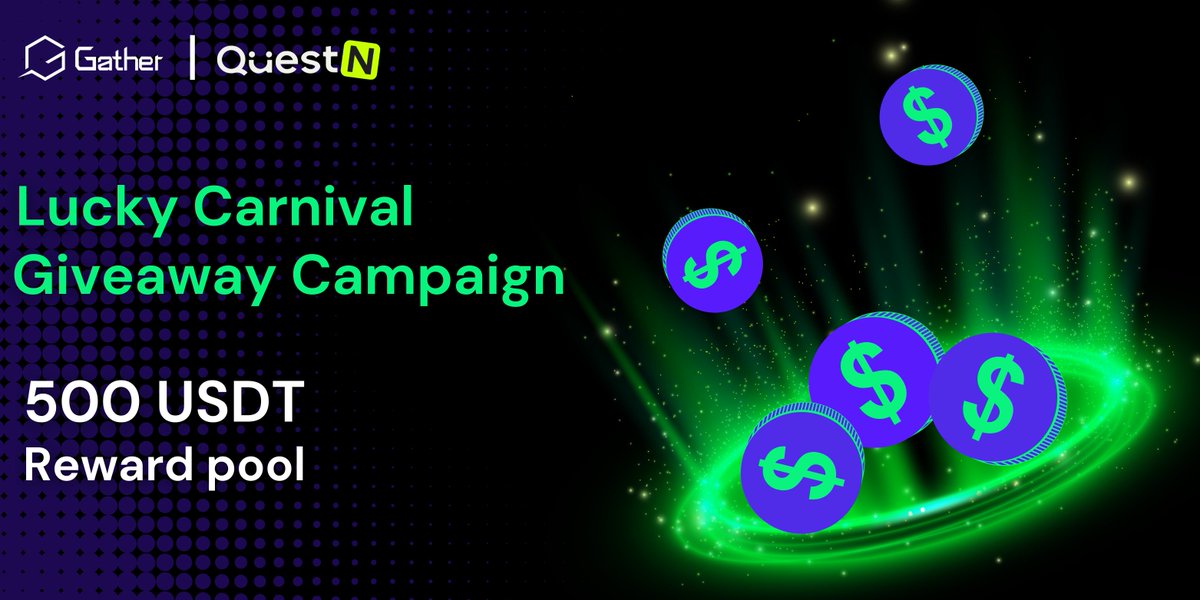🎉#Gather teams up with @QuestN_Com for the Lucky Carnival Giveaway Campaign! 🎪Complete tasks to win a share of 500 USDT. 🌟We'll pick 50 lucky users at random, each getting a fantastic reward of 10 USDT! 🔥Hurry and claim your rewards now: app.questn.com/quest/89226154… #Giveaway
