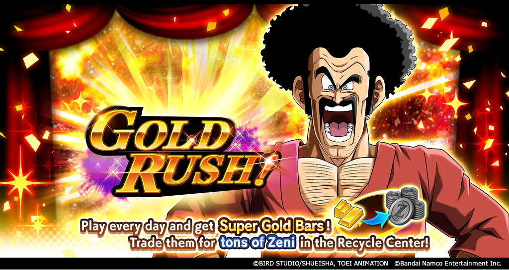 ['GOLD RUSH!' Is On!!]
Get Super Gold Bars by clearing stages & trade them for tons of Zeni in the Recycle Center! One stage will unlock each day, with 7 stages in all! Play every day to get as many Super Gold Bars as you can! 

#DBLegends #Dragonball
#100MillionUsers_SaiyanSaga