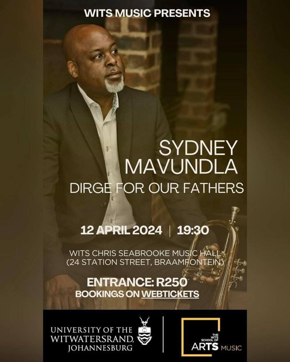 Catch South African Jazz Trumpet legend Sydney Mavundla with his trio this Friday live at The Wits Chris Seabrooke Theatre, presenting ‘Dirge for Our Fathers’ featuring Africa Mkhize and Dalisu Ndlazi. 🎼🎺 Date: 12 April 2024 Get tickets: webtickets.co.za/event.aspx?ite… #WitsForGood