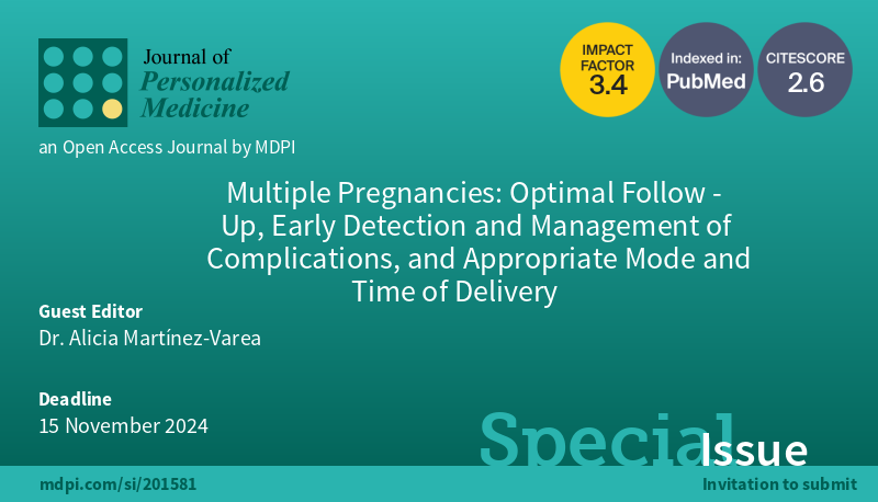 📢Happy to share the Special Issue about '#Multiple_Pregnancies' edited by Dr. Alicia Martínez-Varea. 📅Submission Deadline: 15 November 2024 📌mdpi.com/si/201581 @MDPIOpenAccess @MediPharma_MDPI #PersonalizedMedicine✅