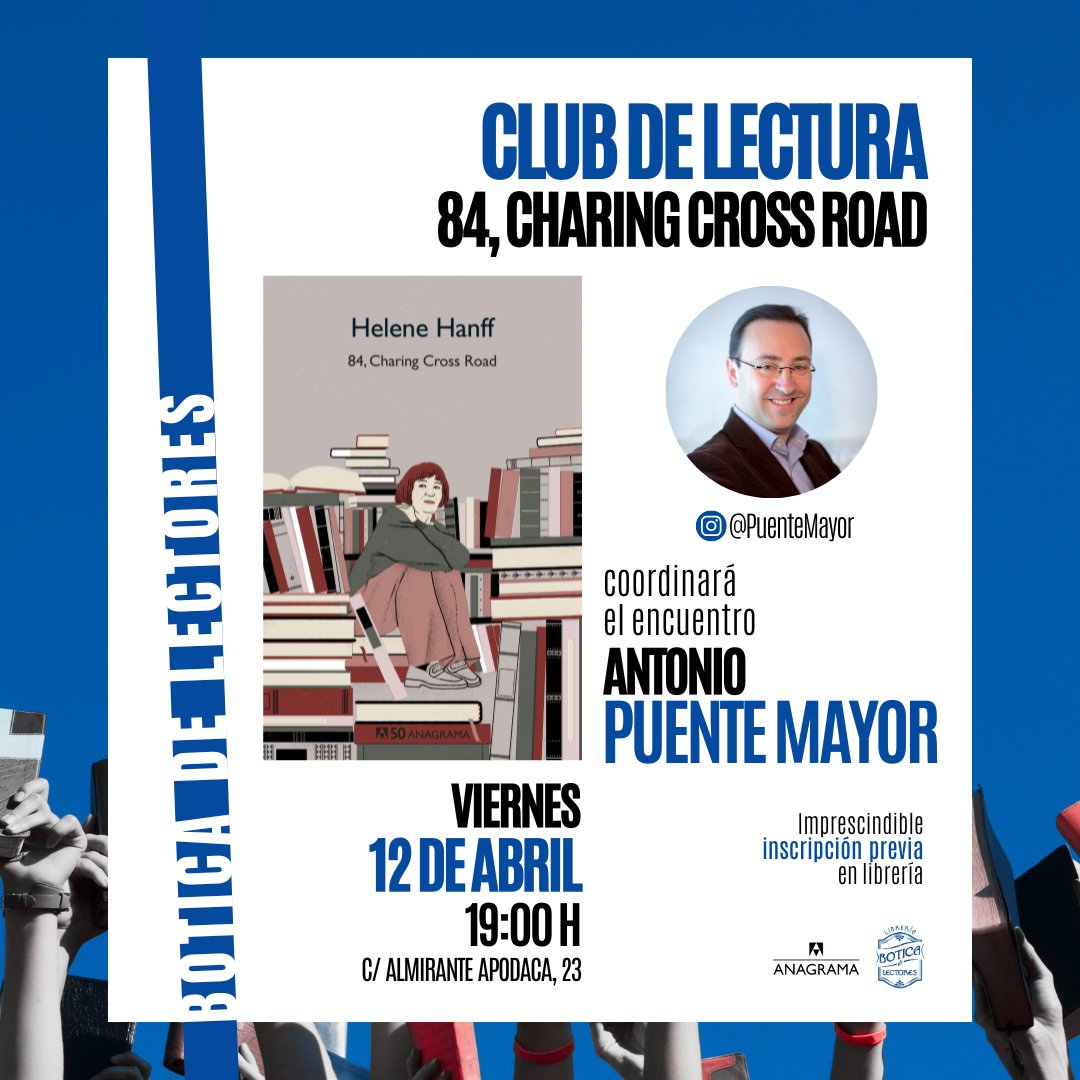 🔷 CLUB DE LECTURA: 84, CHARING CROSS ROAD 📅 Viernes, 12 de abril | 19:00 h 📍 C/ Almirante Apodaca, 23 🗣️ Coordina el encuentro @PuenteMayor