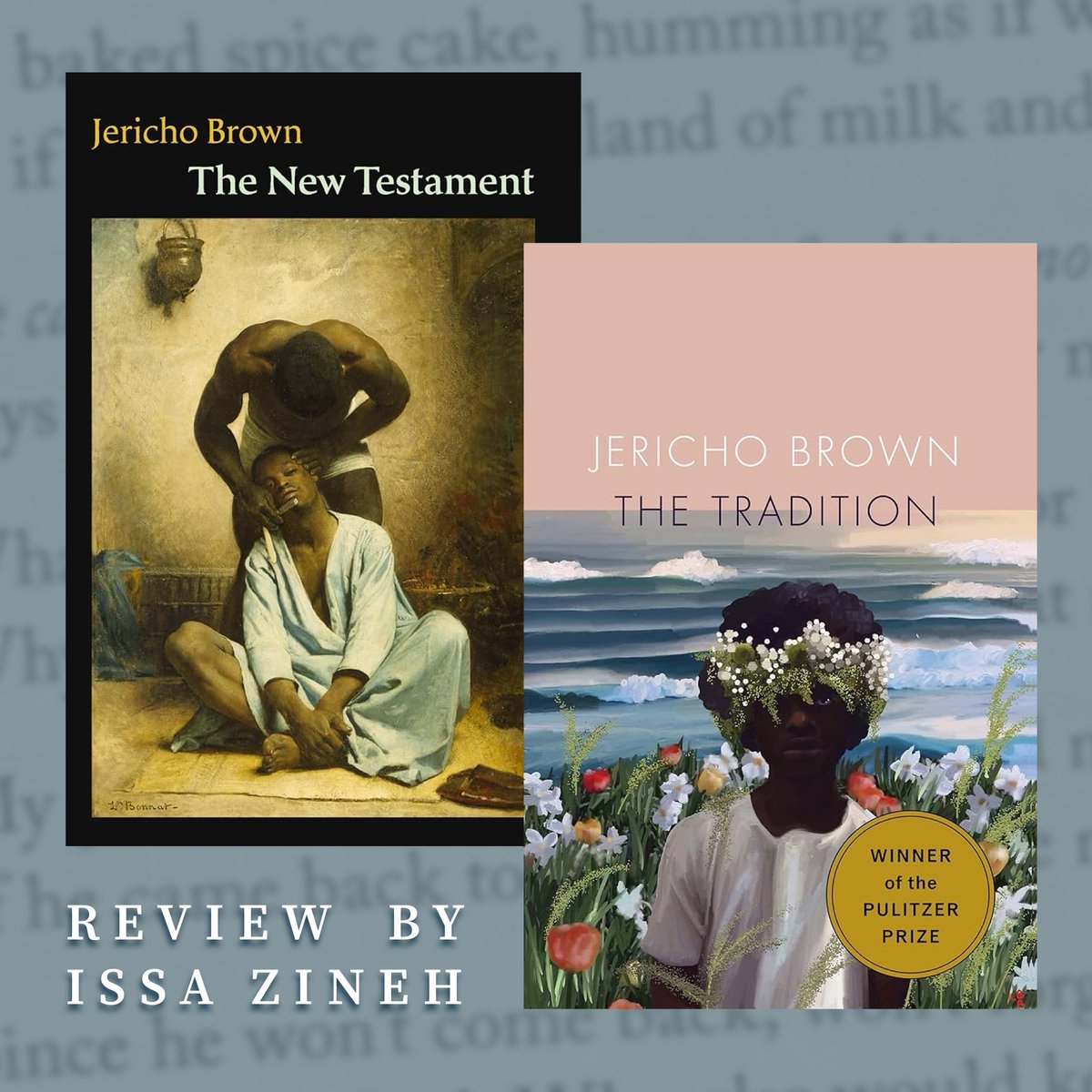 Issa Zineh revisits Jericho Brown’s “The New Testament” and “The Tradition” against the backdrop of inherited conceptions of manhood on LAR today. Read Zineh’s surveyal of these texts here: losangelesreview.org/the-new-testam… @izineh @jerichobrown @CopperCanyonPrs #LARreviews