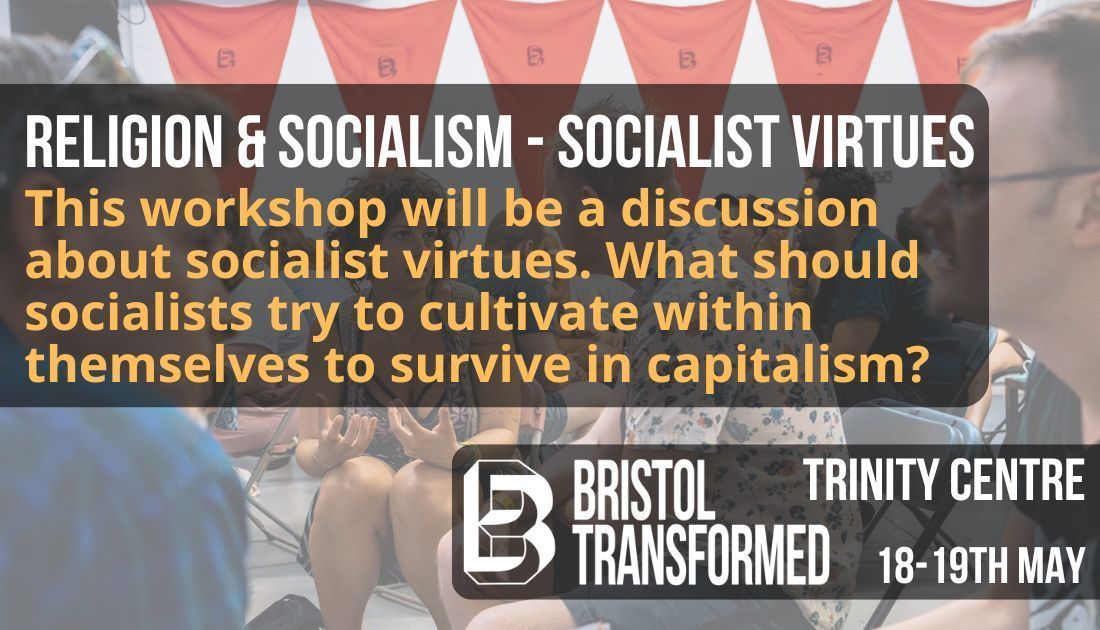 💡 Religion and Socialism – Socialist Virtues Which character traits have religions valued through time? What can socialists cultivate within themselves to survive capitalism and flourish in an imperfect world? 🎟️ Sound good? Find tickets at: hdfst.uk/e104709
