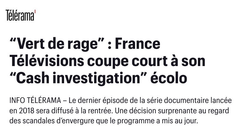 Même sur le service public, la logique d'impact pèse peu face à la logique d'audience. Malgré ses multiples révélations, entraînant l'ouverture de procédures judiciaires, Vert de rage sera déprogrammé. A moins qu'il ne s'agisse d'un ordre de la tutelle ? telerama.fr/television/ver…