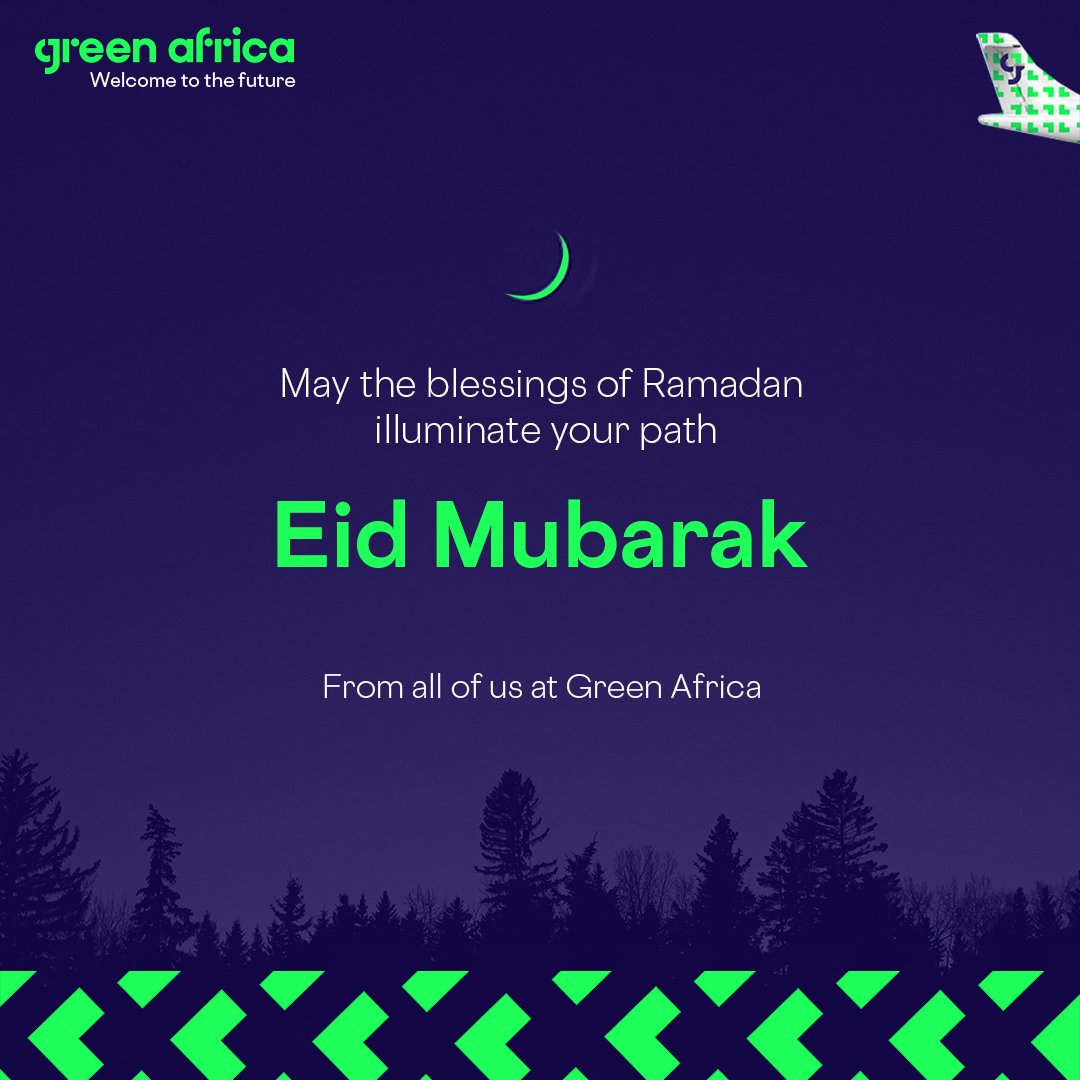 Eid Mubarak from all of us at Green Africa. May the blessings of Ramadam illuminate your path. #GreenAfrica #EidMubarak