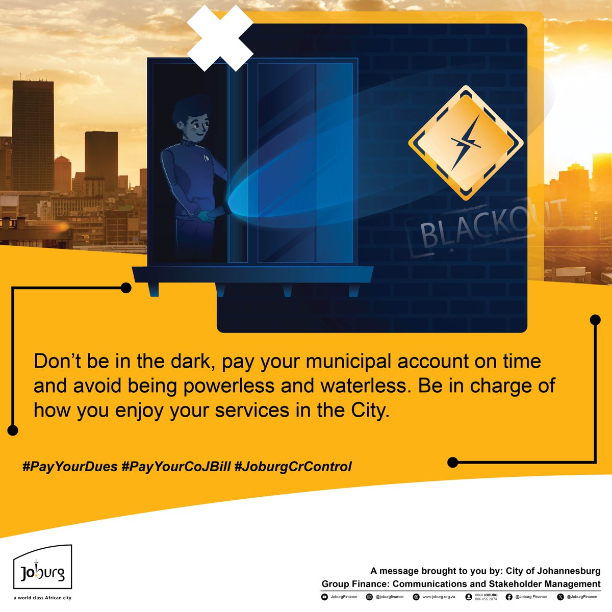 Don't be in the dark, pay your municipal account on time and avoid being powerless and waterless. Be in charge of how you enjoy your services in the City. ^KS 
@CityofJoburgZA @JHBWater @CityPowerJhb
 #PayYourDues #PayYourCOJBill #JoburgCrControl