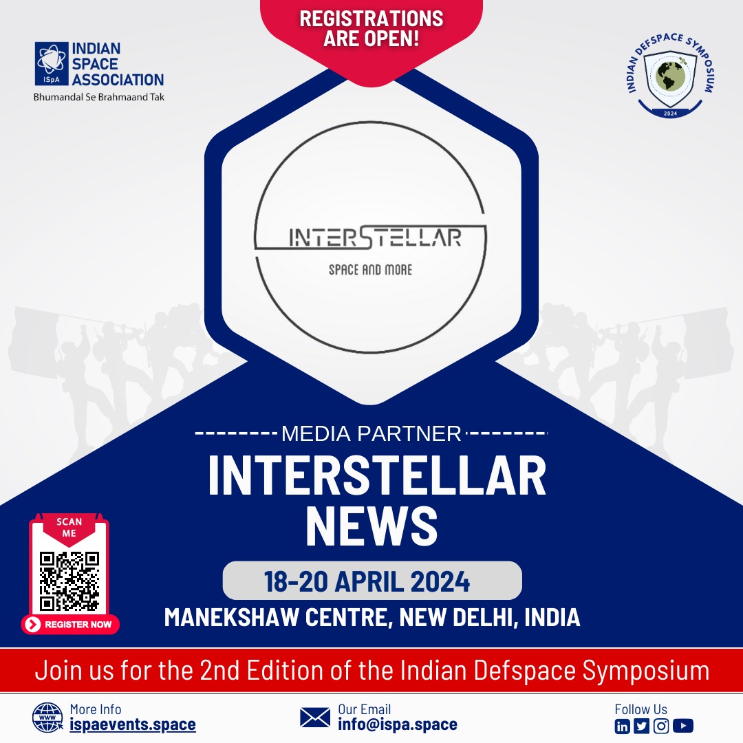 ISpA- Indian Space Association Welcome @interstellar_go as a supporting partner for the Indian DefSpace Symposium 2024, 18-20 April, Manekshaw Centre, New Delhi, India. For registration, Scan the QR code or visit ispaevents.space.