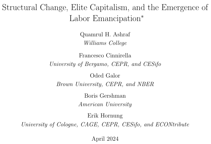 Recently accepted to REStud, ``Structural Change, Elite Capitalism, and the Emergence of Labor Emancipation,'' from Ashraf, Cinnirella, Galor, Gershman and Hornung: restud.com/structural-cha…