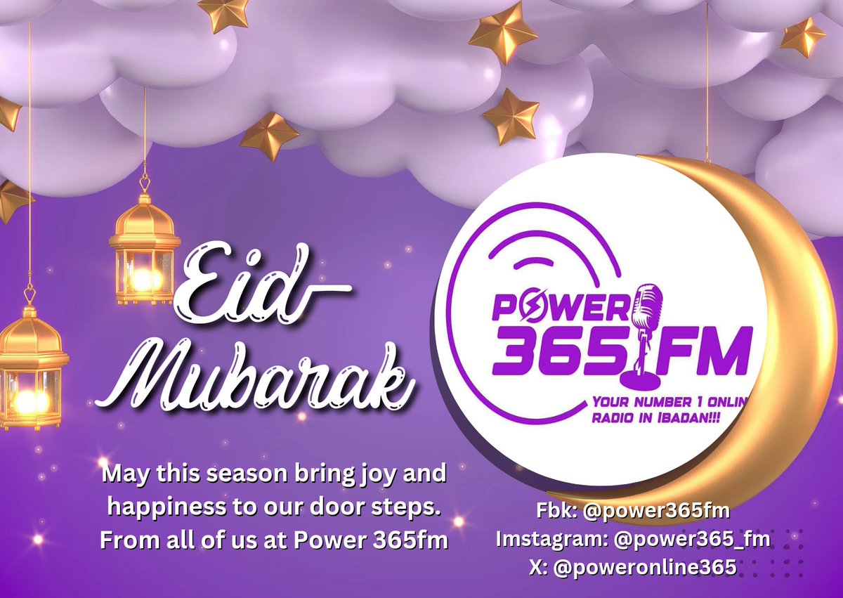 poweronline365's tweet photo. We wish you joyous celebrations and abundant blessings as you mark the end of Ramadan. May this Eid bring you peace, prosperity and happiness. Eid Mubarak! #Ramadan #power365fm #ibadan #radioguide #fitr #celebrations https://t.co/a5p2czCvXz