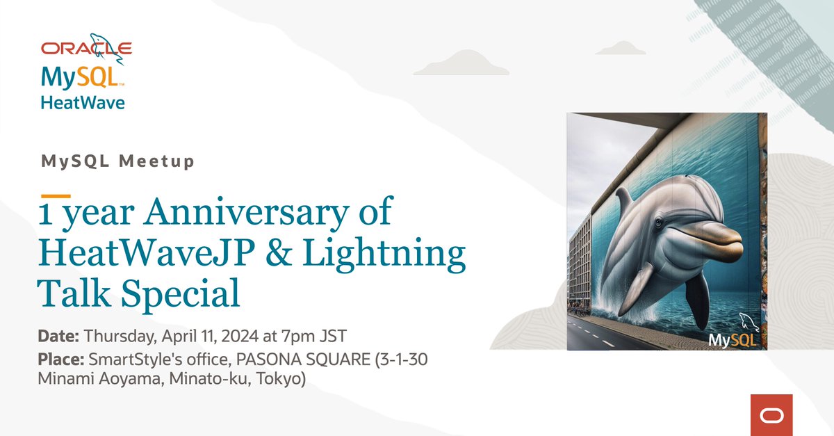 🎊 Reminder for the 1 Year Anniversary of the #MySQL HeatWaveJP User Group meetup with SmartStyle and #MySQL team tomorrow! Book your seat! 🎉 social.ora.cl/6012wTyzC #MySQLCommunity
