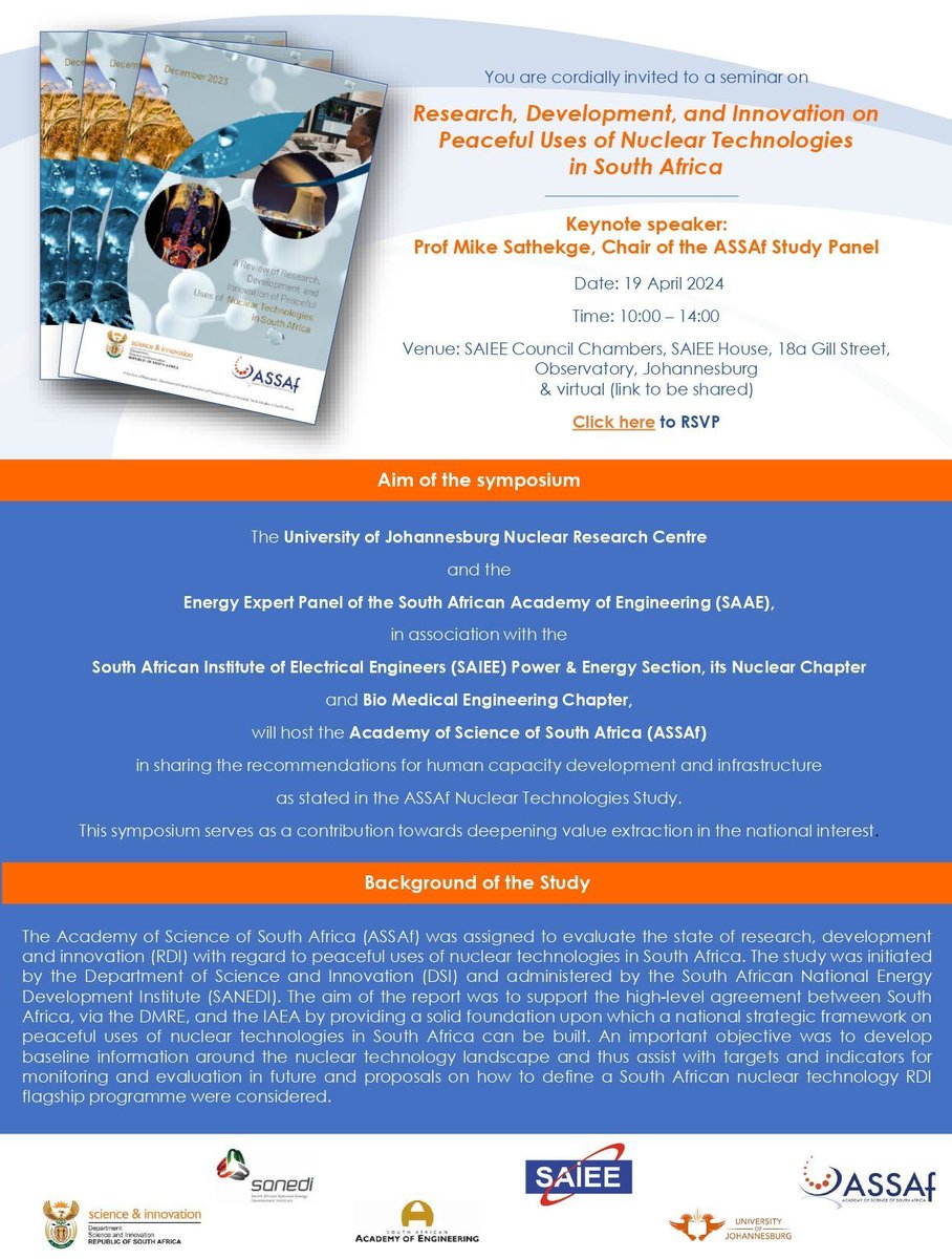Invitation to a symposium on Research, Development, & Innovation on Peaceful Uses of Nuclear Technologies in South Africa The symposium will focus on the recommendations for human capacity development & infrastructure as stated in the ASSAf Nuclear Technologies Study.