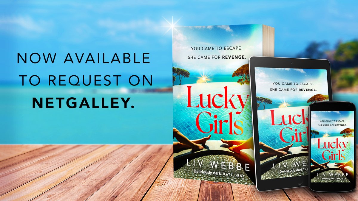 YOU CAME TO ESCAPE. SHE CAME FOR REVENGE. Looking forward to sunnier days? We've got you covered! Dive into #LuckyGirls by @LivWebbe🌤️📚 #LuckyGirls is now available to request on @Netgalley 🔗netgalley.com/catalog/book/3…