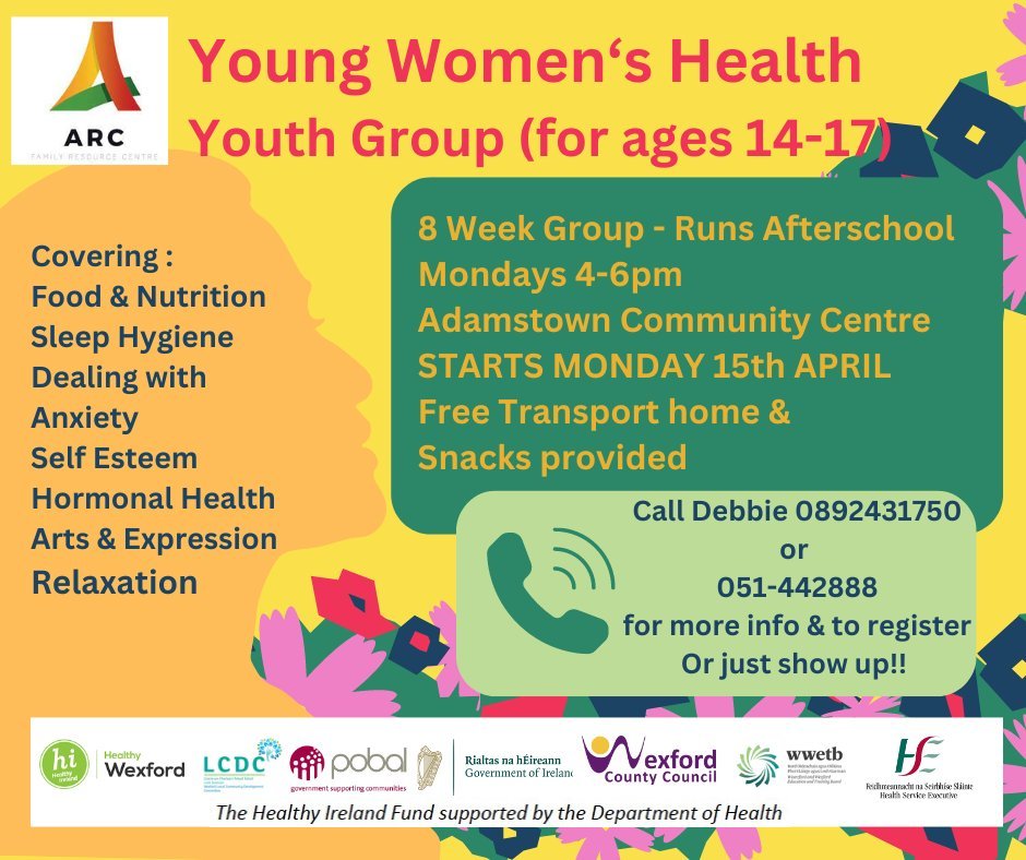 Young Women's Health - (ages 14-17) New programme starting Monday 15th April in #Adamstown with ARC FRC, supported by @HealthyWexford through the @HealthyIreland fund Please share to those who may be interested. #HIF #WHTTA #womenshealth #support