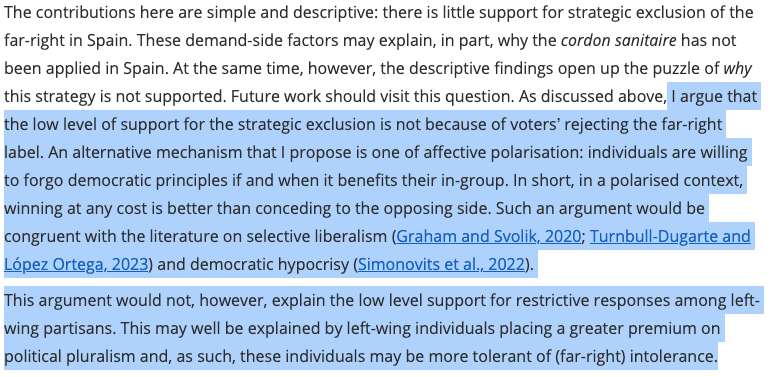 This paper does two cool things: - It provides very robust evidence on little overall support for the cordon sanitaire among voters in Spain. - It proposes a very convincing affective argument on why cordon sanitaire is so unpopular in such a two-bloc polarized context.