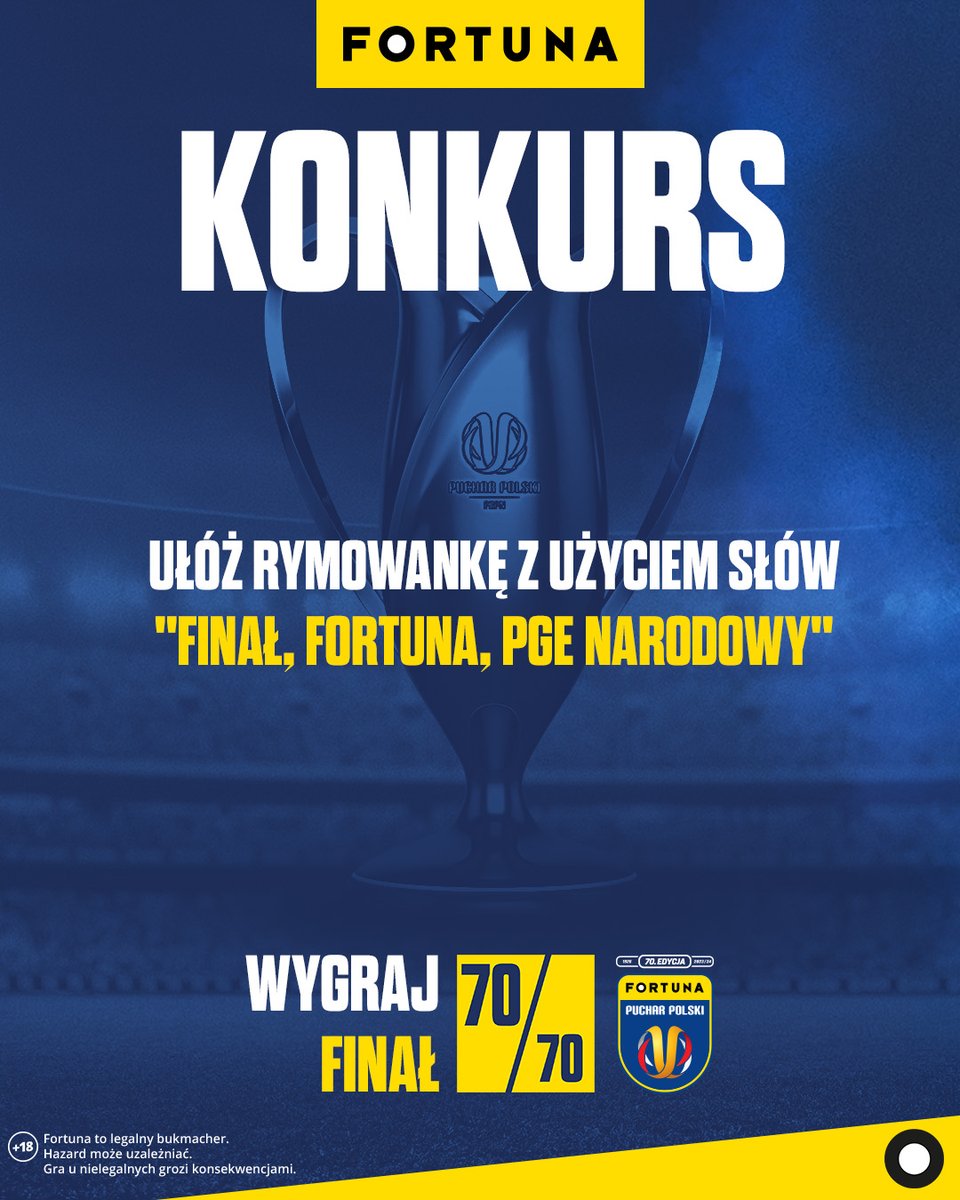 Wygraj Finał 🏆 #70 OSTATNI KONKURS ❗️ 🏆 Nagroda: - podwójny bilet na finał #FortunaPucharPolski - nocleg i przejazd dla 2. osób ➡️Ułóż rymowankę z użyciem słów 'finał, Fortuna, PGE Narodowy' ➡️Dodaj do komentarza #WygrajFinał Reg: bit.ly/3xw2TCe