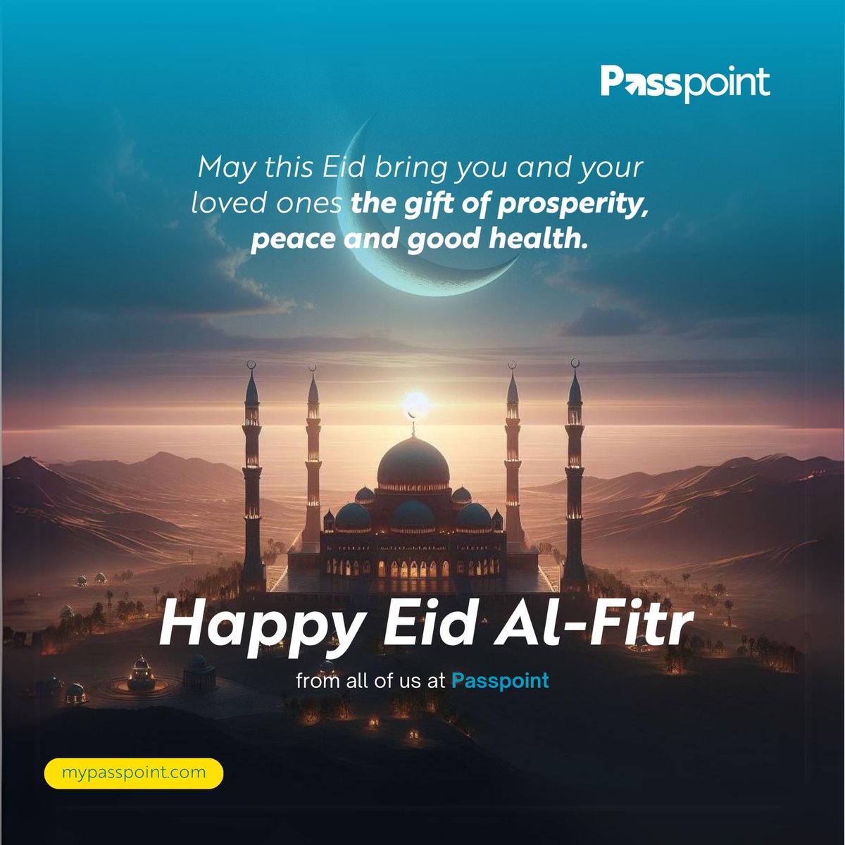 Eid Mubarak from All of us at Passpoint.