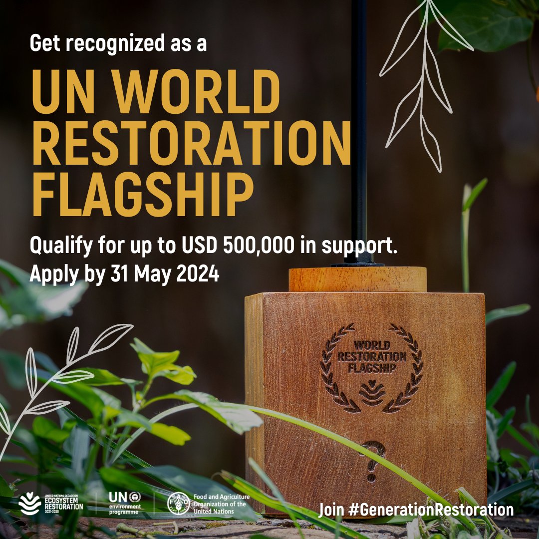 📢Call for applications! Are you part of an initiative that is restoring nature? Here’s your chance to be recognized as a UN World Restoration Flagship! Apply before 31 May 2024 to join #GenerationRestoration Sign up at: decadeonrestoration.org/nominate-un-wo… @UNEP_AsiaPac @FAOIndia