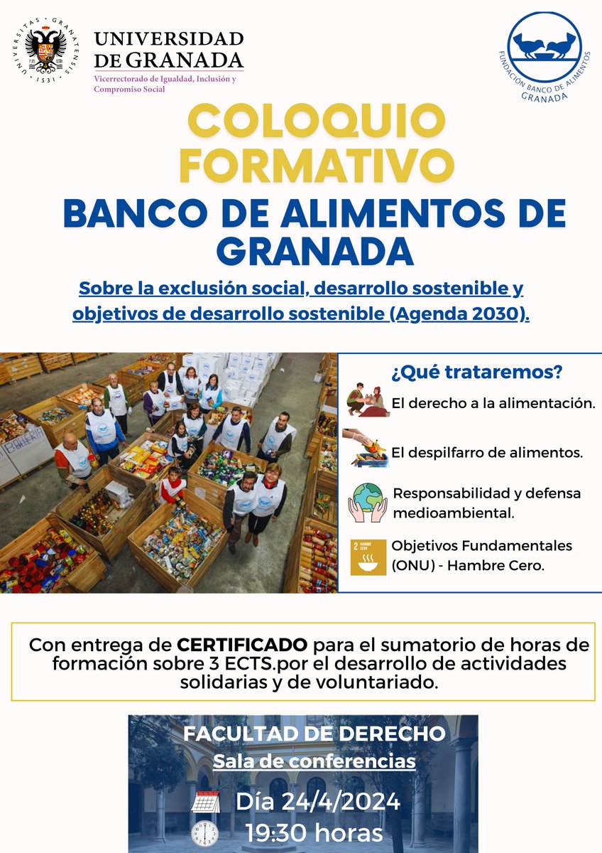 ➡CHARLA FORMATIVA BANCO DE ALIMENTOS DE GRANADA Y UGR 📆FECHA: 24 de abril a las 19:30 horas 📍LUGAR: Facultad de Derecho de Granada, sala de conferencias. 💠Entrega de CERTIFICADO y Voluntariado computable hasta 3 créditos para todos los universitarios ¡¡TE ESPERAMOS!!