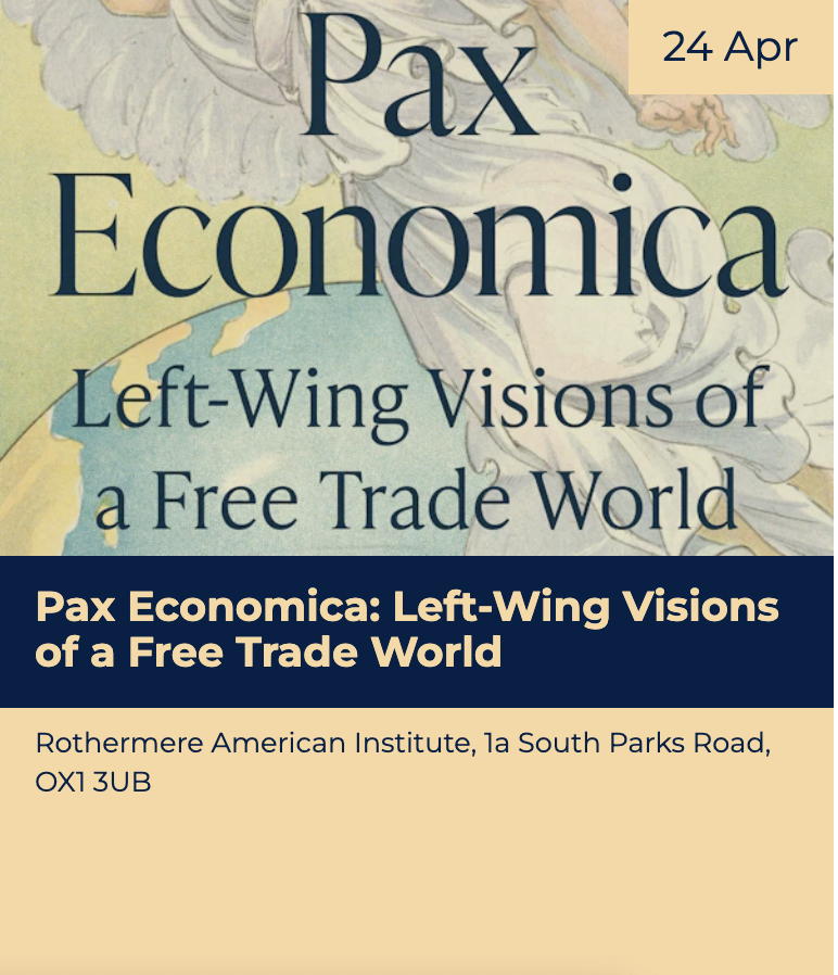 Book Launch – @Pax_Economica: Left-Wing Visions of a Free Trade World – Wed. 24 April @RAIOxford, with @MWPalen imperialglobalexeter.com/2024/04/10/rai…