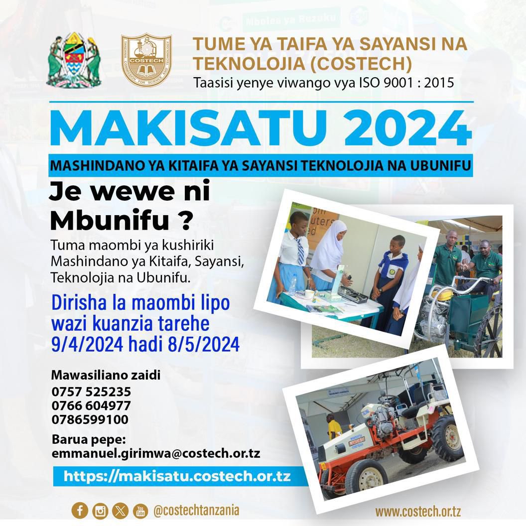 Wizara ya Elimu Sayansi na Teknolojia kupitia COSTECH inapenda kuwataarifu kuwa dirisha la MAKISATU 2024 liko wazi. Tunawakaribisha wabunifu wote kuwasilisha maombi yao kupitia link hii: makisatu.costech.or.tz/costech/makisa… Mwisho wa kutuma maombi ni Tarehe 8-5-2024. #MAKISATU2024