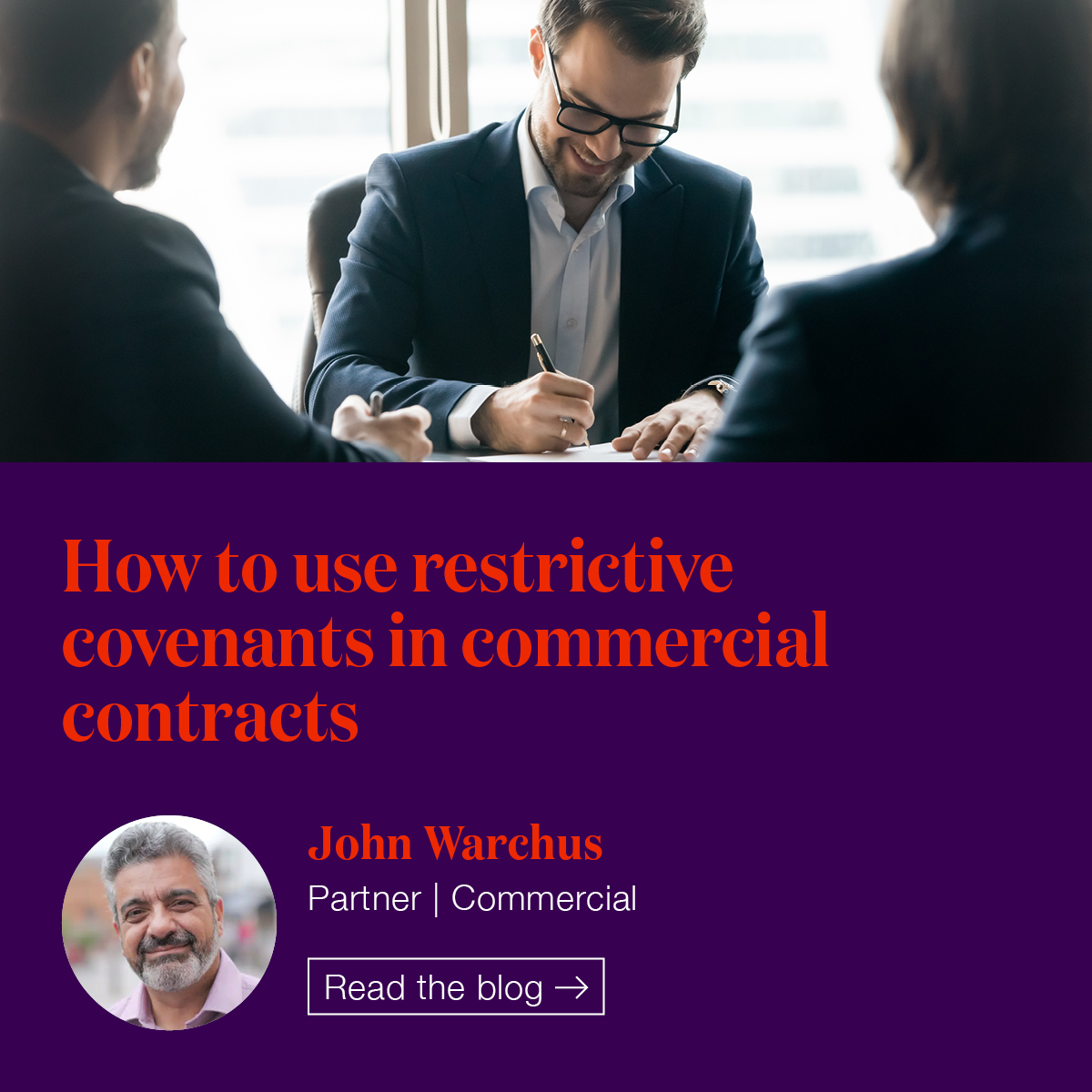 How to use restrictive covenants in commercial contracts. John Warchus explains that restrictive covenants are contractual clauses which protect one party’s (the beneficiary’s) key commercial interests. hubs.ly/Q02r30fy0 #CorporateLaw #RestrictiveCovenants