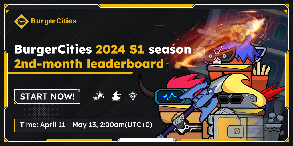 ⏰#BurgerCities 2024 S1 season 2nd-month leadeboard is about to begin!

⚔️ Grab 300,000 $BURGER! 
Are you ready, 🍔BurgerHeroes?
Let's go: app.burgercities.org

#Web3 #GameFi