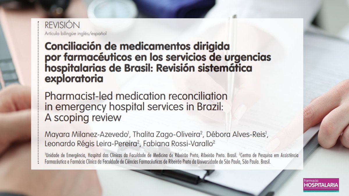 Conciliación de medicamentos dirigida por farmacéuticos en los servicios de urgencias hospitalarias de Brasil: Revisión sistemática exploratoria @red_fasterFarm Hosp.2022;46(4):234-243 #RevistaFarmaciaHospitalaria #HospitalPharmacy revistafarmaciahospitalaria.es/es-pdf-X113063…