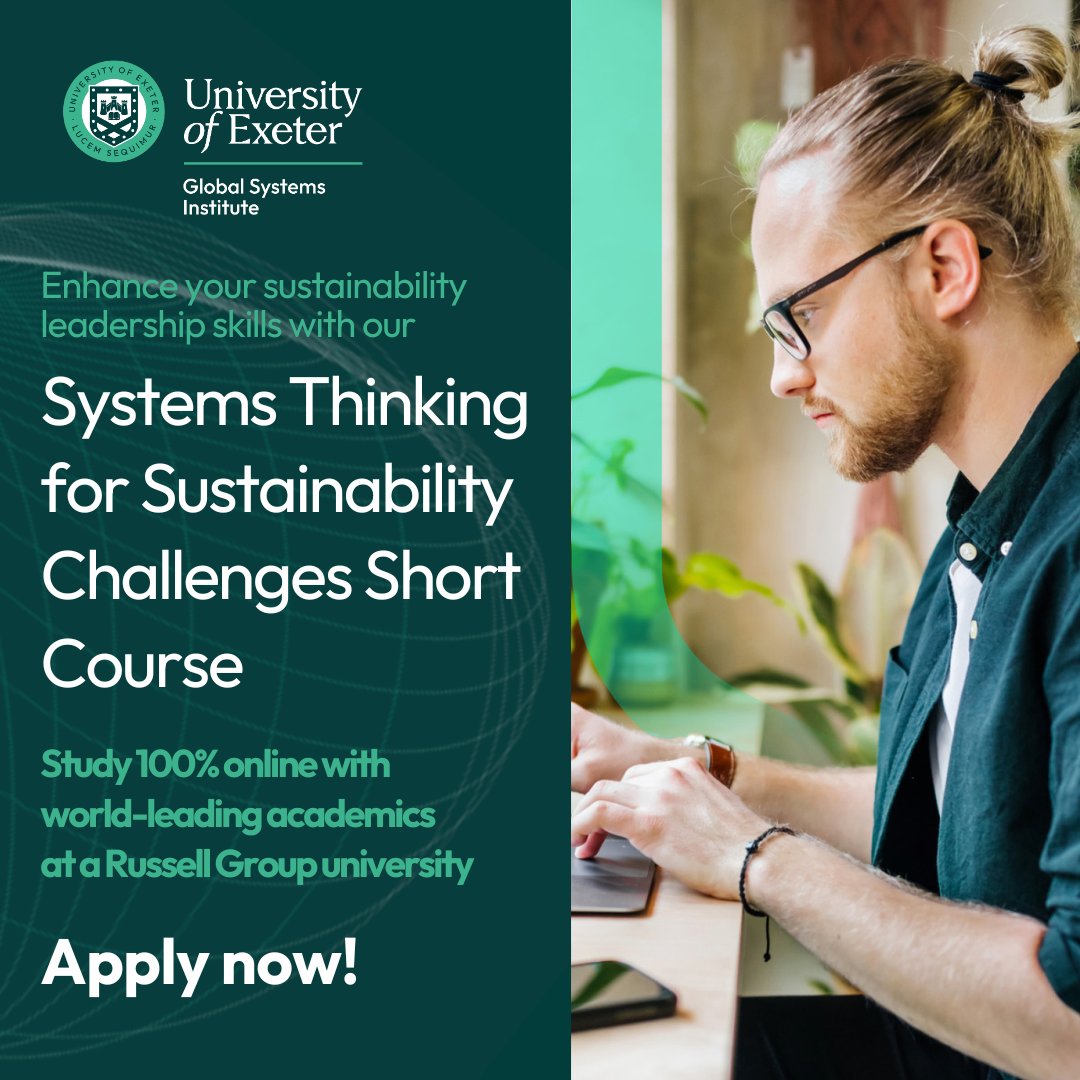 Learn more about Systems Thinking and Sustainability wherever you are in the world with our online short course! Apply now for May 2024: exeter.ac.uk/study/online/s… #GSI #GlobalSystemsInstitute #UniversityOfExeter #OnlineCourse #Sustainability #SystemsThinking #Leadership