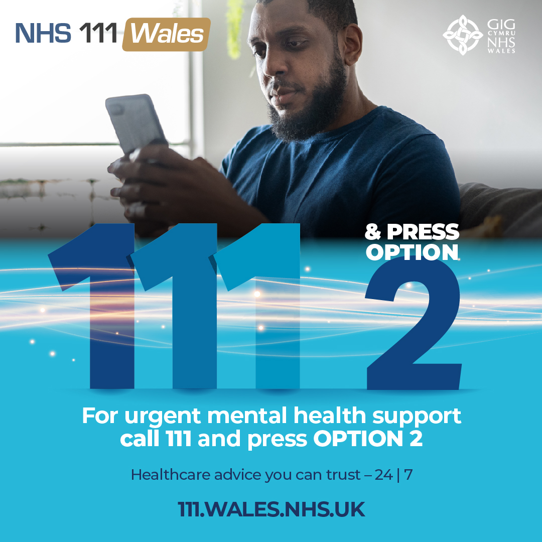 For urgent mental health support call 111 and press OPTION 2. For advice and support from a mental health professional in your area 24 hrs a day, 7 days a week. Healthcare advice you can trust. 🔗 bcuhb.nhs.wales/health-advice/…