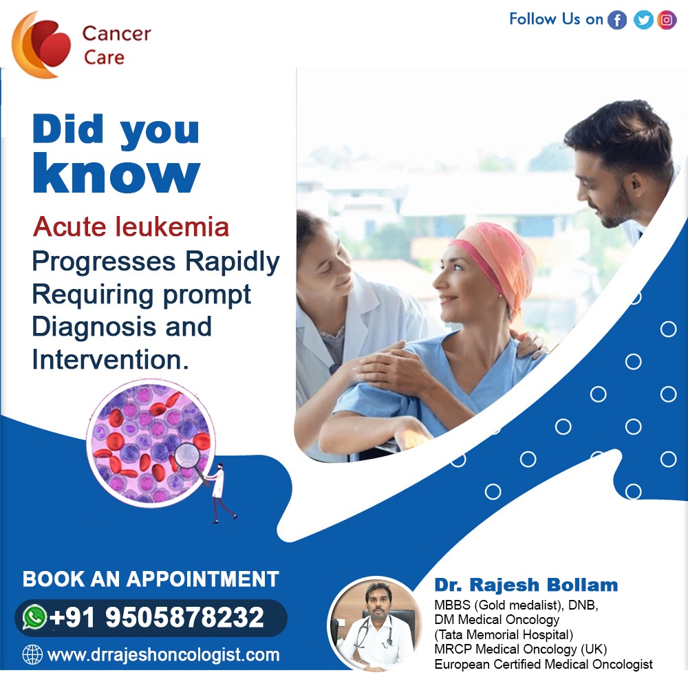 #Acuteleukemia demands swift action for #diagnosis and #treatment due to its rapid progression. Early #intervention is crucial. #DrRajeshBollam #HematoOncologist #Hematolgist #Oncologist #Cancer #onlineconsultation #CancerSpecialist #cancerhospital #CancerDoctor #Hyderabad