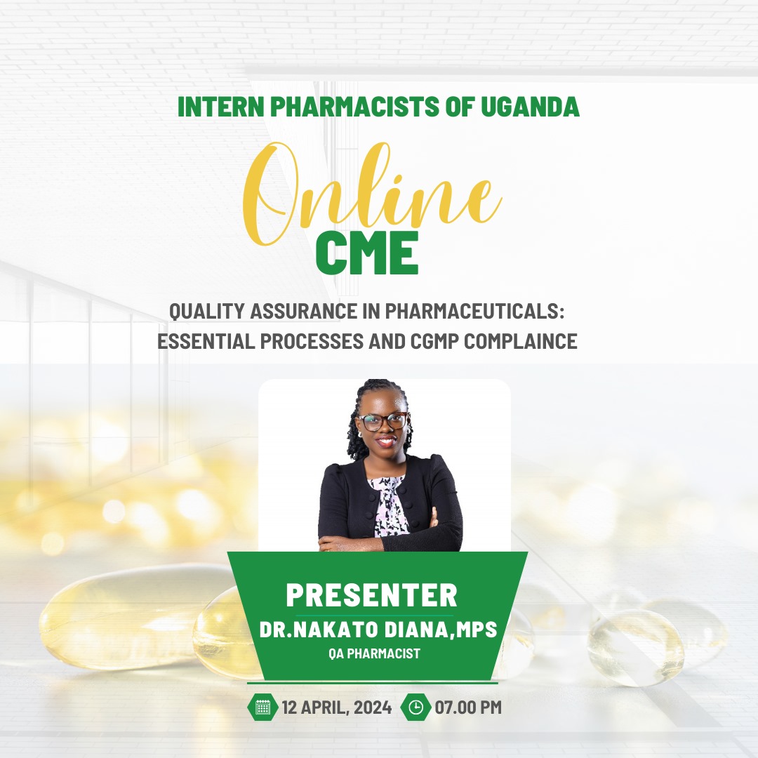 Title: Quality Assurance in Pharmaceuticals: Essential Processes and cGMP Compliance Presenter: Dr. Nakkazi Diana, QA Pharmacist, QCIL Let's be there