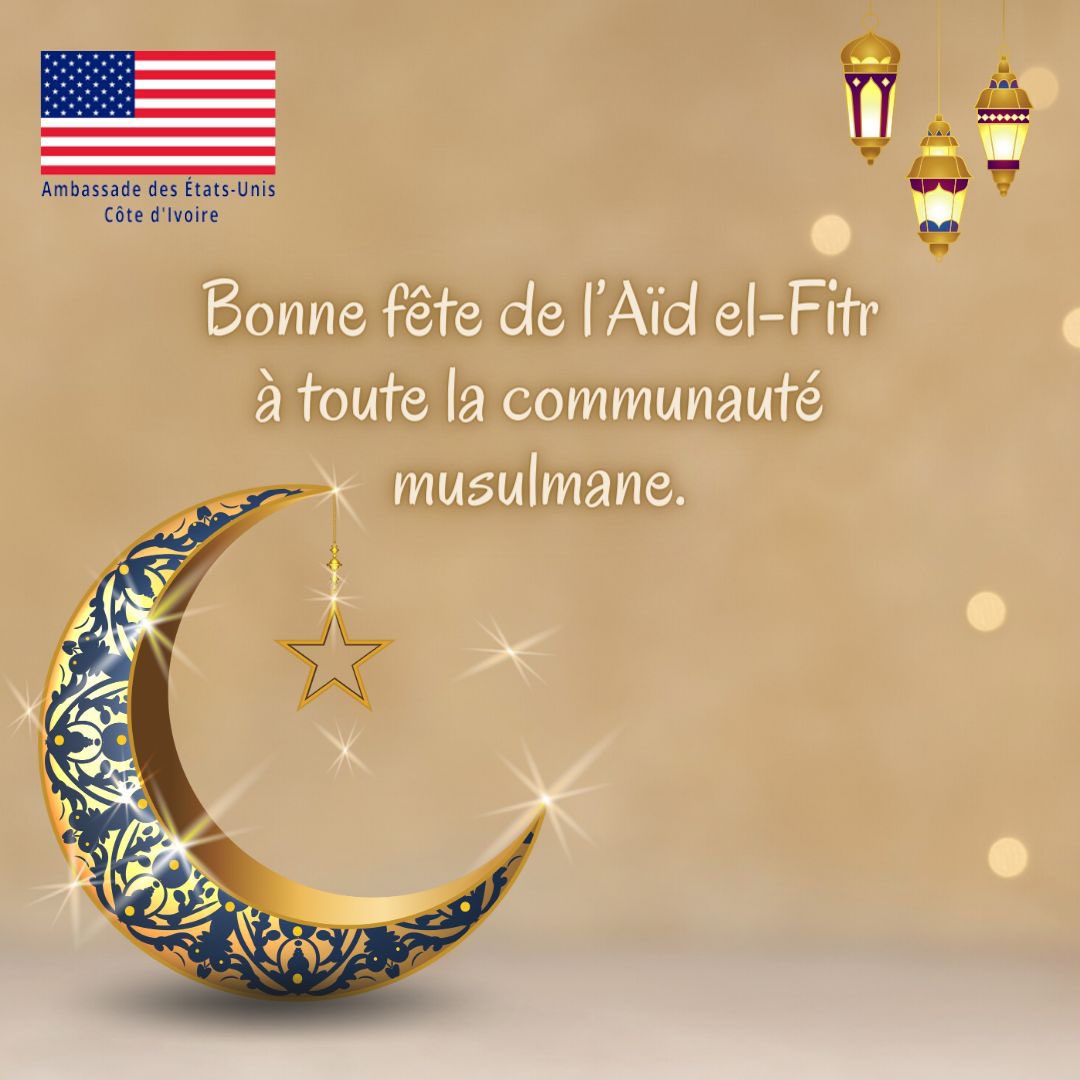 L’@USEmbAbidjan souhaite une bonne fête de l’Aïd el-Fitr à toute la communauté musulmane ivoirienne. Que cette fête vous apporte bonheur et paix ! #PeuplePaixProspérité