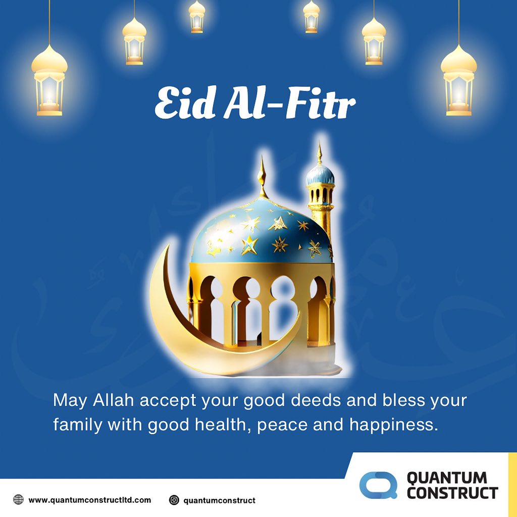 Quantum_ng's tweet photo. From the Quantum family to yours, we wish you a blessed Eid al-Fitr filled with love, joy, peace, and good health.
May this special occasion bring you closer to your family and friends.
Eid Mubarak to you and your loved ones!
#quality #trust #quantumconstructltd #quantummeansquality #ramadan #eidmubarak