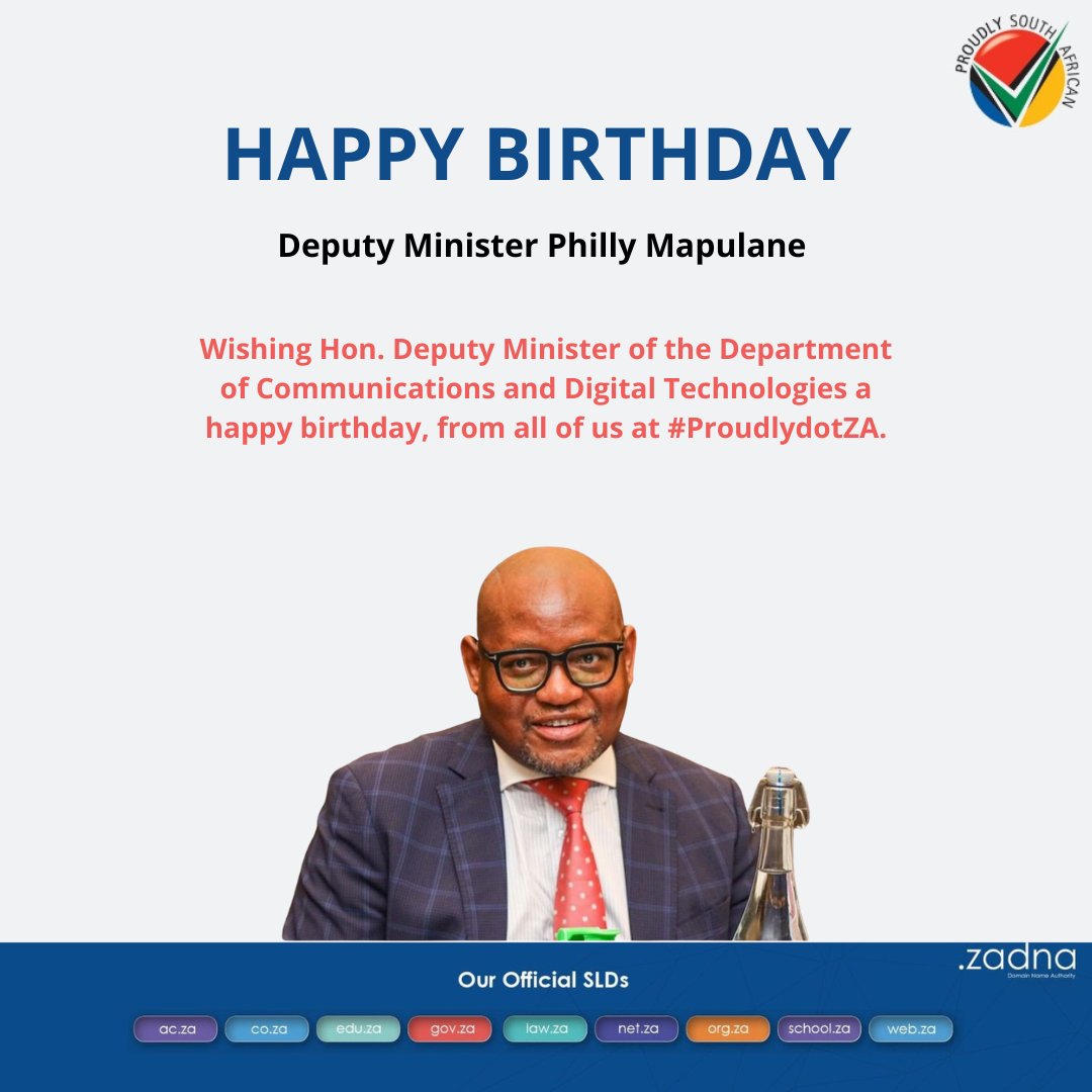 The #ProudlydotZA team wishes Deputy Minister @PhillyMapulane a happy birthday #HappyBirthdayDM