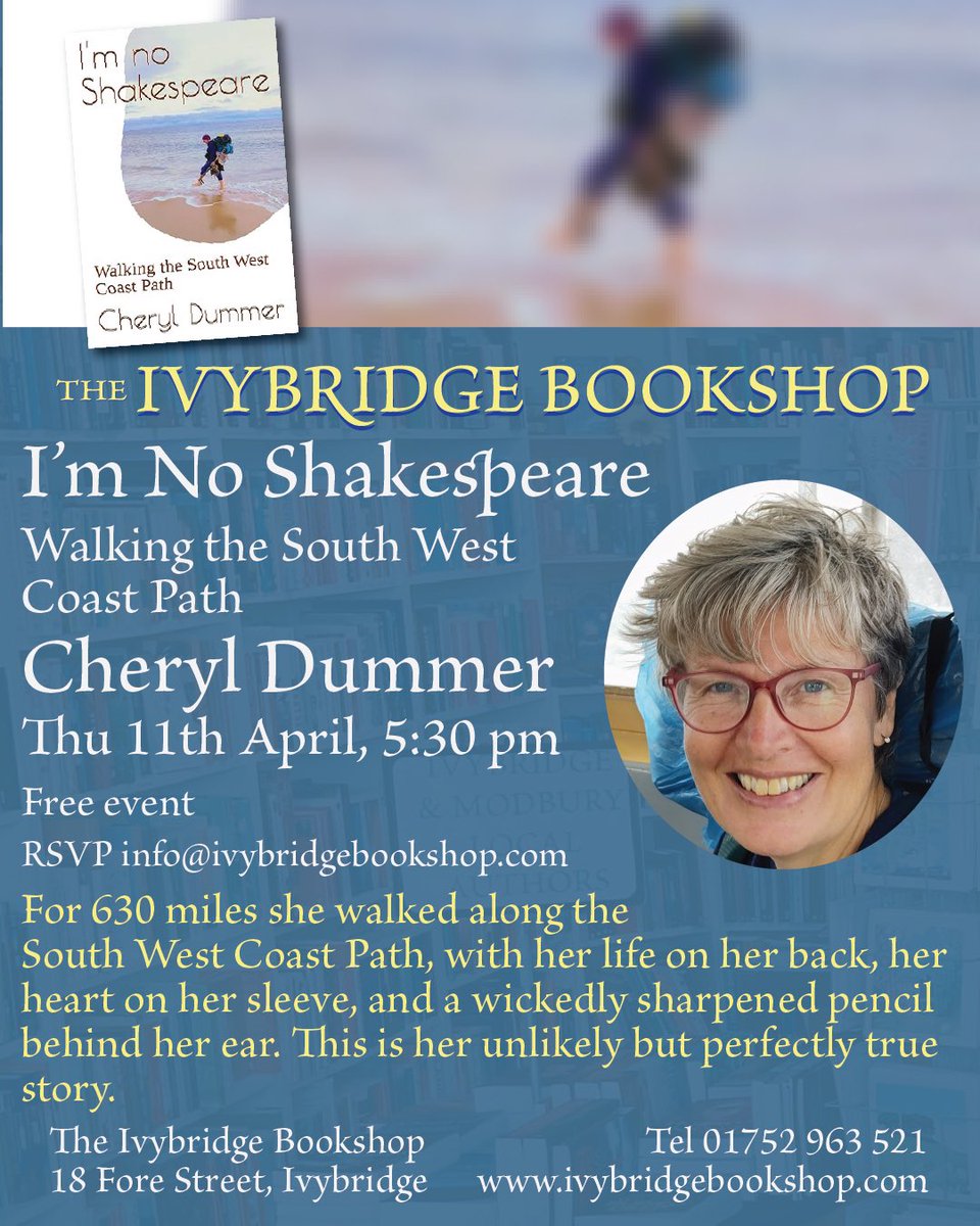 Tomorrow - Thursday 11th April, 5:30pm at The Ivybridge Bookshop, Cheryl Dummer shares stories from her South West Coast Path odyssey and her book capturing the highs and lows ~ I’m No Shakespeare. Free to join, please message to register. #ivybridge #southwestcoastpath