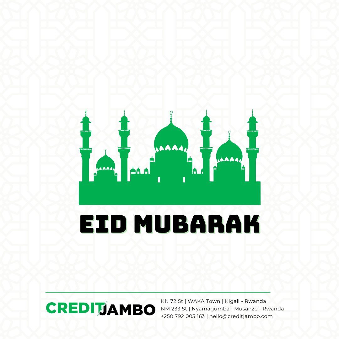 🕌Eid Mubarak!
May you and your loved ones experience a joyous Eid-Ul-Fitr abundant with love, laughter, and blessings.

#EidMubarak #CreditJambo #FinancialInclusion #Rwanda