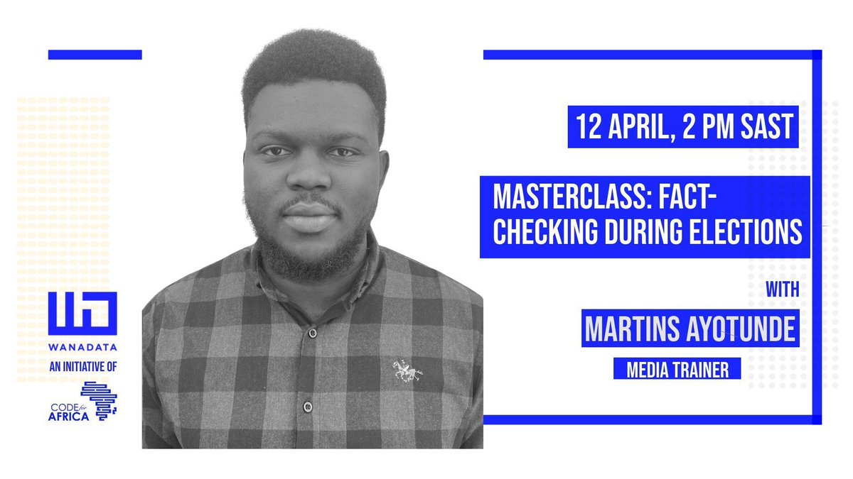 📢 @Code4Africa, through its #WanaData initiative, is conducting a 'Fact-checking during elections' masterclass. The session will teach participants how to produce accurate, quality news under pressure during elections. Date: Friday, April 12. Register: buff.ly/49x1Q29