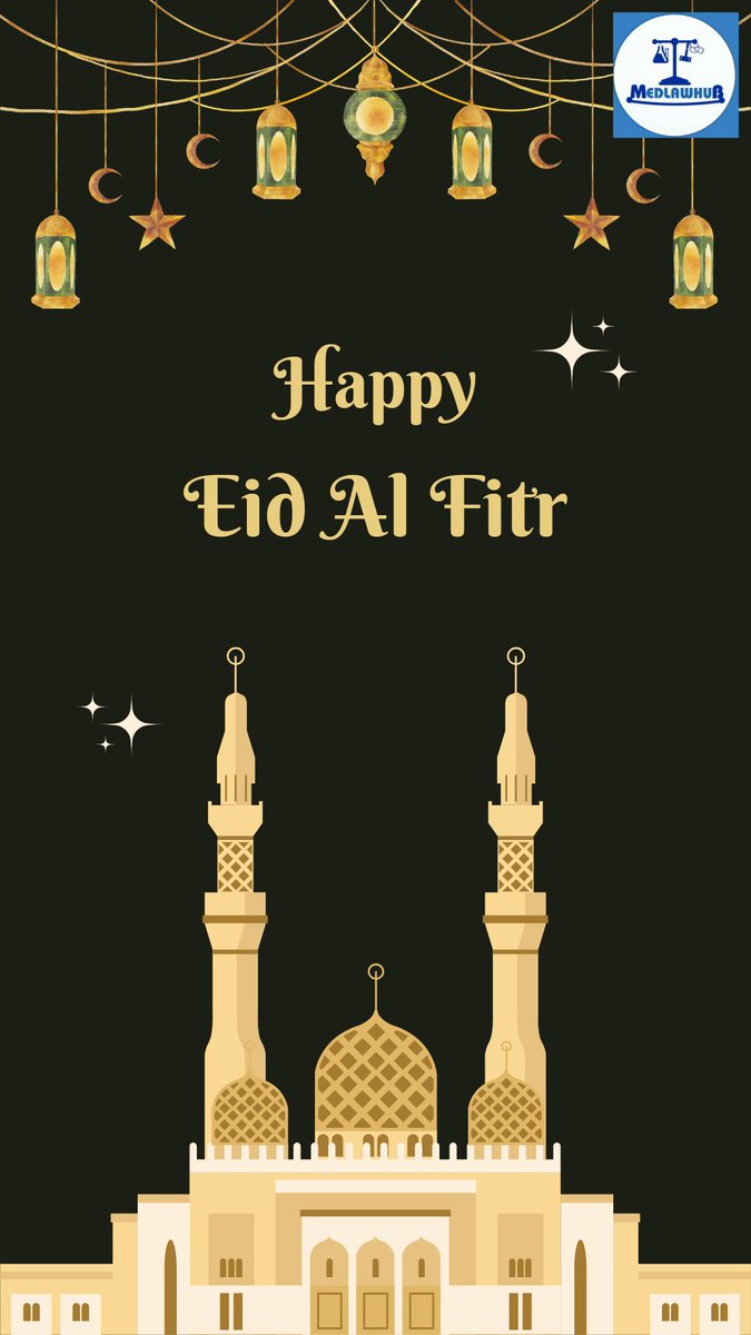 Happy Eid Al Fitr to all the Muslims around the world from all of us at the Medical Law Hub.