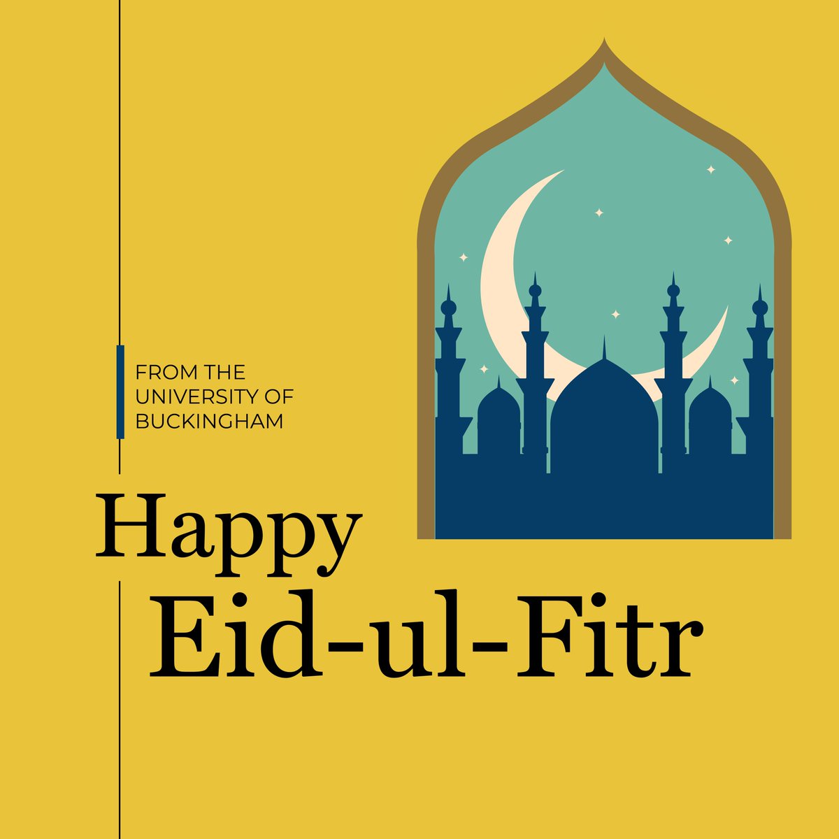 Eid Mubarak! 🌙✨ Wishing everyone who celebrates and their loved ones a joyous and blessed Eid-ul-Fitr from all at The University of Buckingham. #EidMubarak