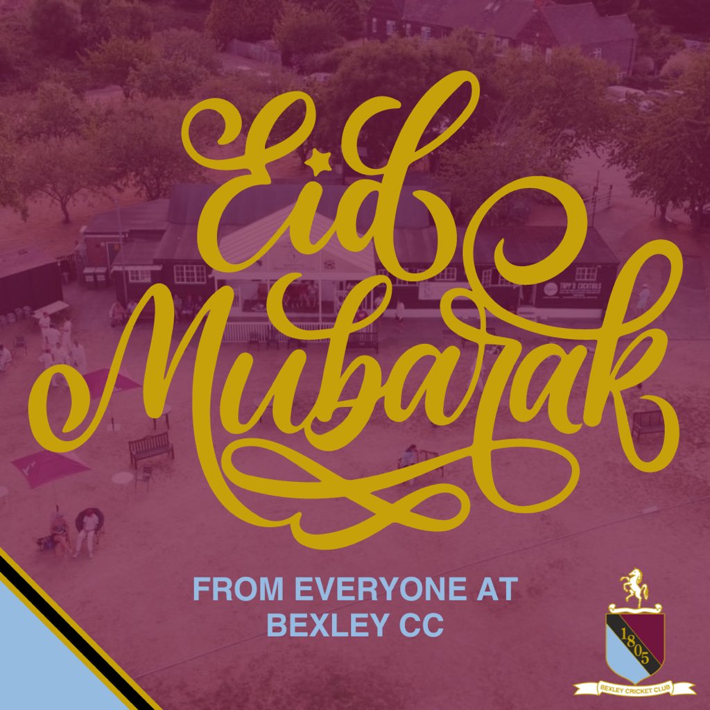 Eid Mubarak to all those who are celebrating from all at Bexley CC