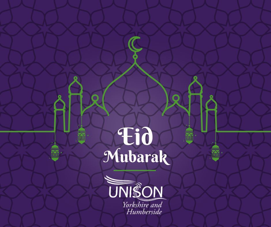 Eid Mubarak 🌙✨ Blessings and happiness to all those celebrating across Yorkshire & Humberside and beyond, from everyone at UNISON 💜