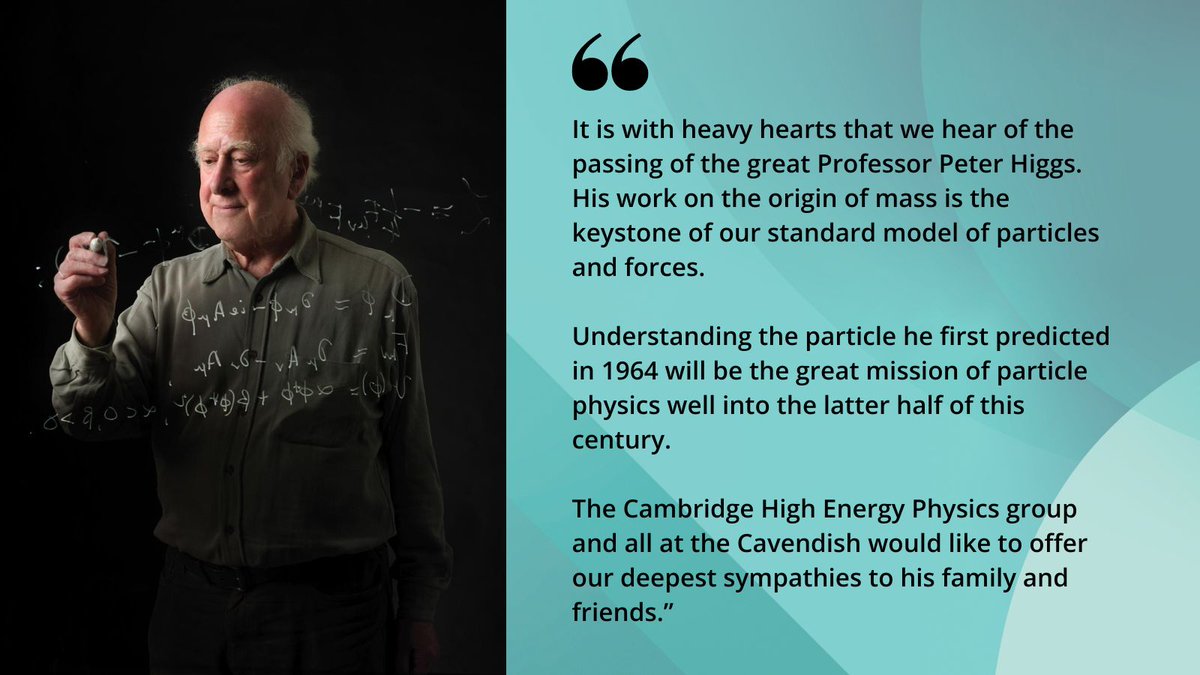 It is with heavy hearts that we hear of the passing of the great Professor Peter Higgs. The @CambridgeHEP group and all at the Cavendish extend our deepest sympathies to his family and friends. Photo @CERN