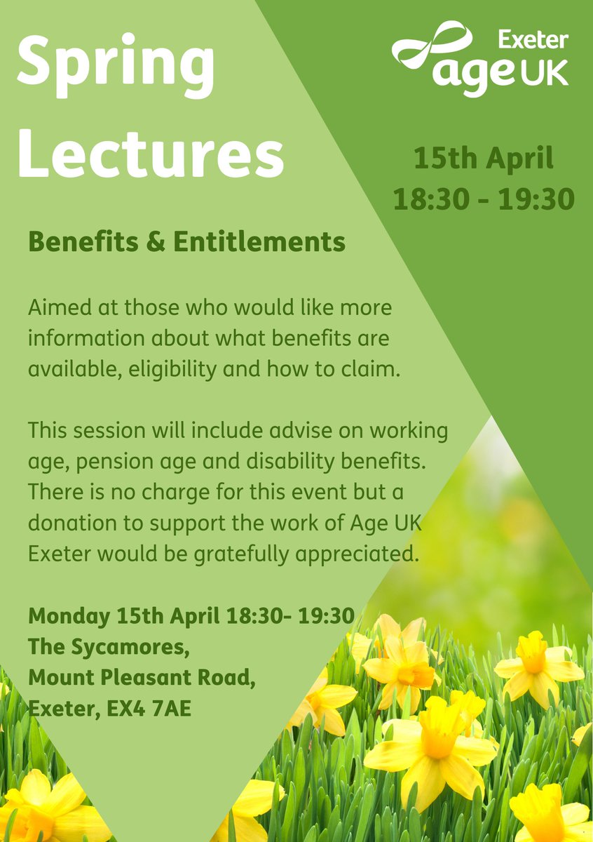Join us on Monday evening for the first of our 'Spring Lectures' which will be feature on benefits and entitlements. If you would like more information call 01392 202092