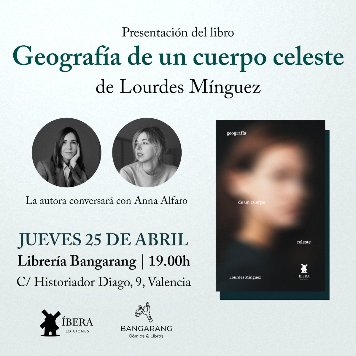 El jueves 25 de abril a las 19h nos acompañará Lourdes Mínguez para presentar su novela 'Geografía de un cuerpo celeste' editada por Ibera editorial, en conversación con Anna Alfaro.