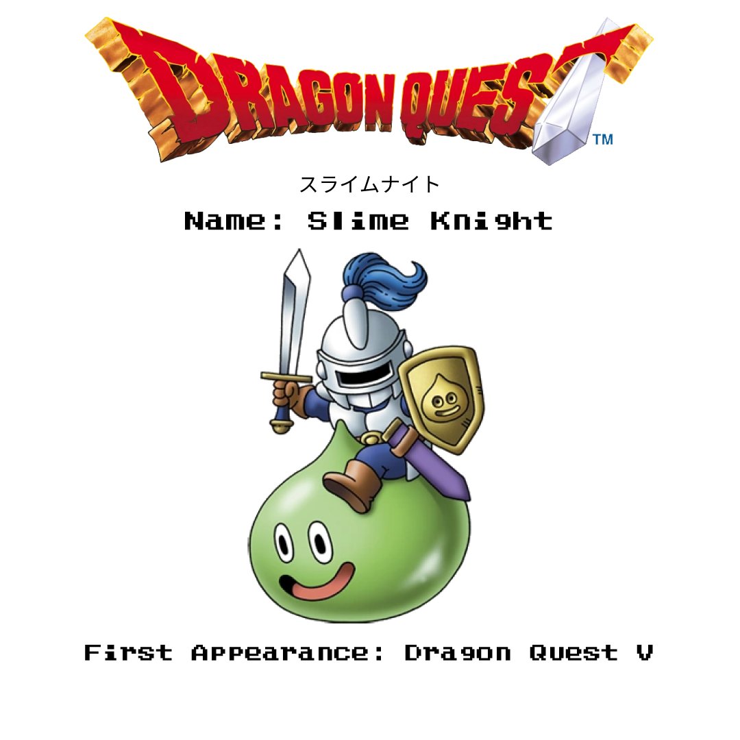 Dragon Quest V introduced a lot of monsters because of its monster-taming mechanic, and I vividly remember Slime Knight being one of the only monsters I kept for the entire game since I got it. Definitely one of more diverse monsters in terms of ability and usability. Love him.
