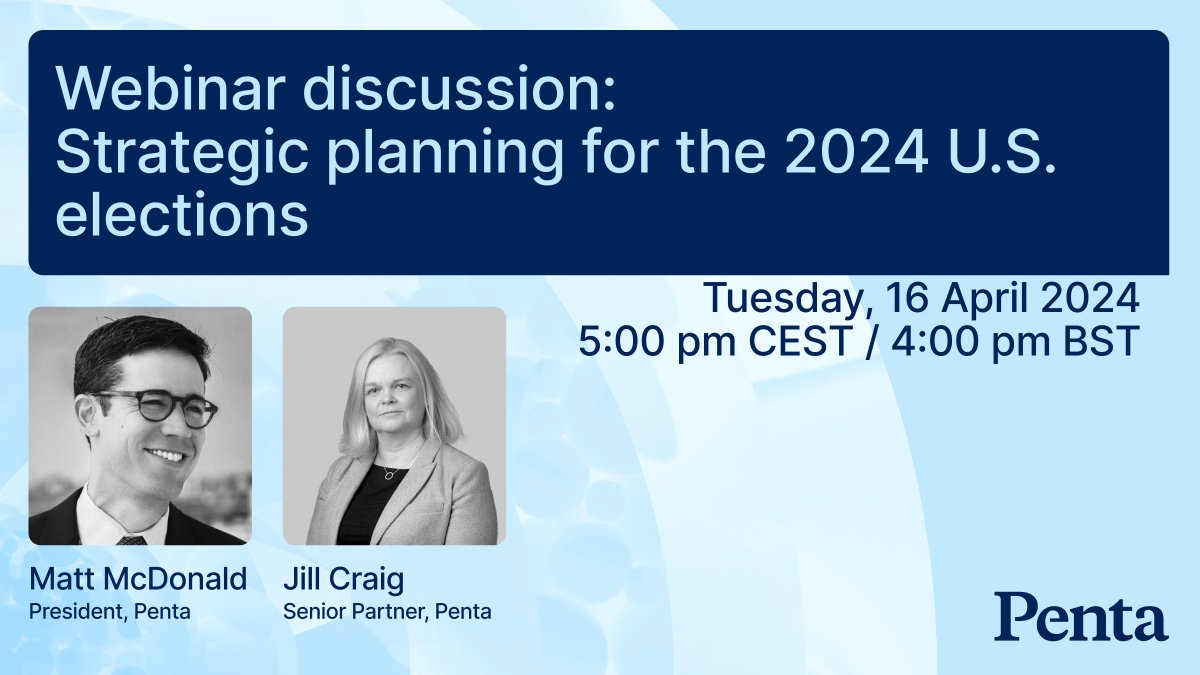 Join Penta President Matt McDonald and Senior Partner Jill Craig for a webinar on strategic planning for the 2024 U.S. election. We'll explore key election issues, emerging risks, and best practices for companies navigating this landscape. Register here: bit.ly/3PYCp2x