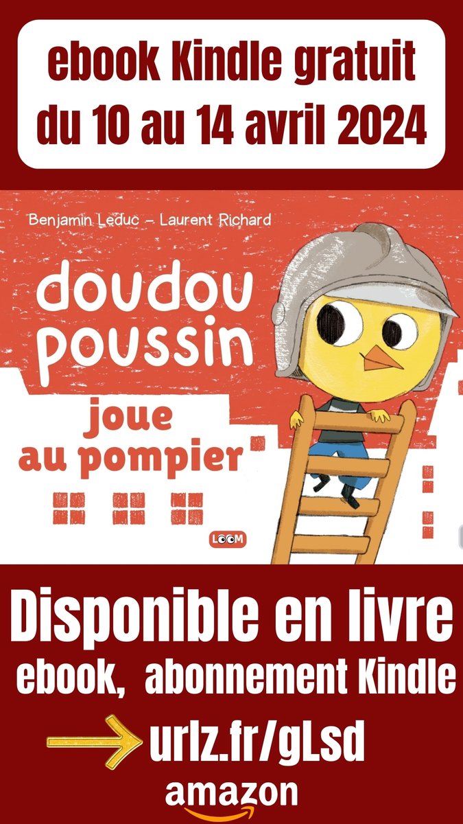 benjaminleduc's tweet photo. L'ebook de Doudou Poussin joue au pompier est gratuit du 10 au 14 avril 2024, profitez de votre cadeau avec cette histoire pour les enfants de 2 à 6 ans ! 📷

#ebookgratuit #ebookenfant #ebookkindlegratuit #kindlefrance #kindleaddict #doudoupoussin #histoirepompier #livre3ans https://t.co/yxWyqeWczd