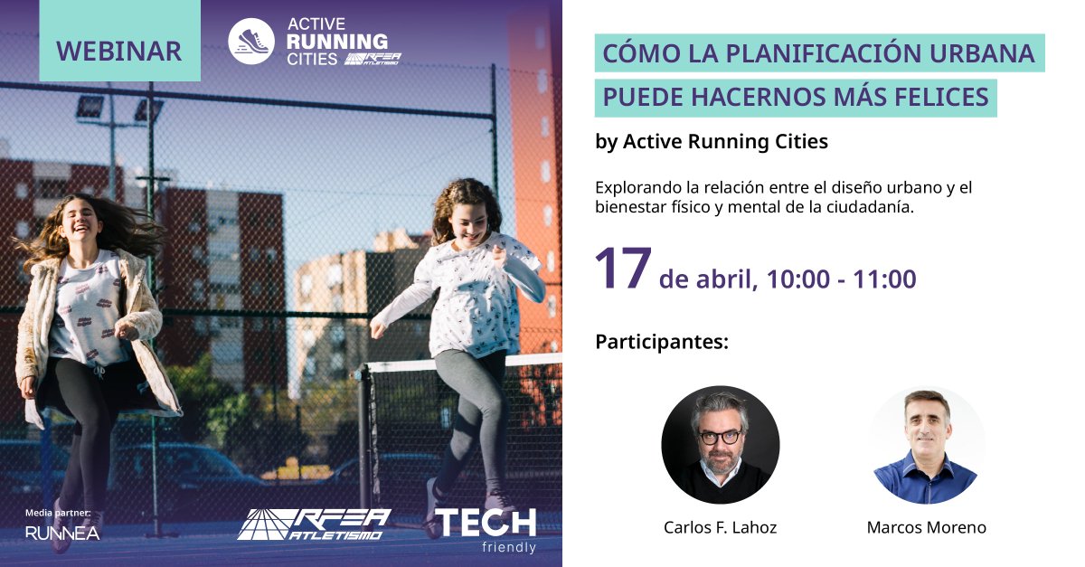 🟣 Únete al primer webinar del ciclo 'Ciudades Activas y Saludables' de #ActiveRunningCities, el 17 de abril de 10:00 a 11:00.

Organizado por @atletismoRFEA y @TechfriendlyEs, explorará cómo la planificación urbana puede hacernos más felices.

Media partner: @runnea_com