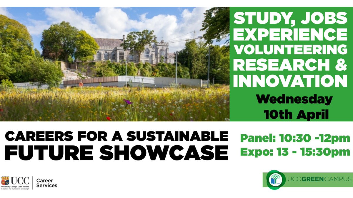 TODAY: Join us at the Careers for a Sustainable Future Showcase 🌿 📅 Date: Wednesday, April 10th ⏰ Panel 10.30am-12pm. Expo: 1pm-3.30pm 📍 Location: UCC Hub Atrium