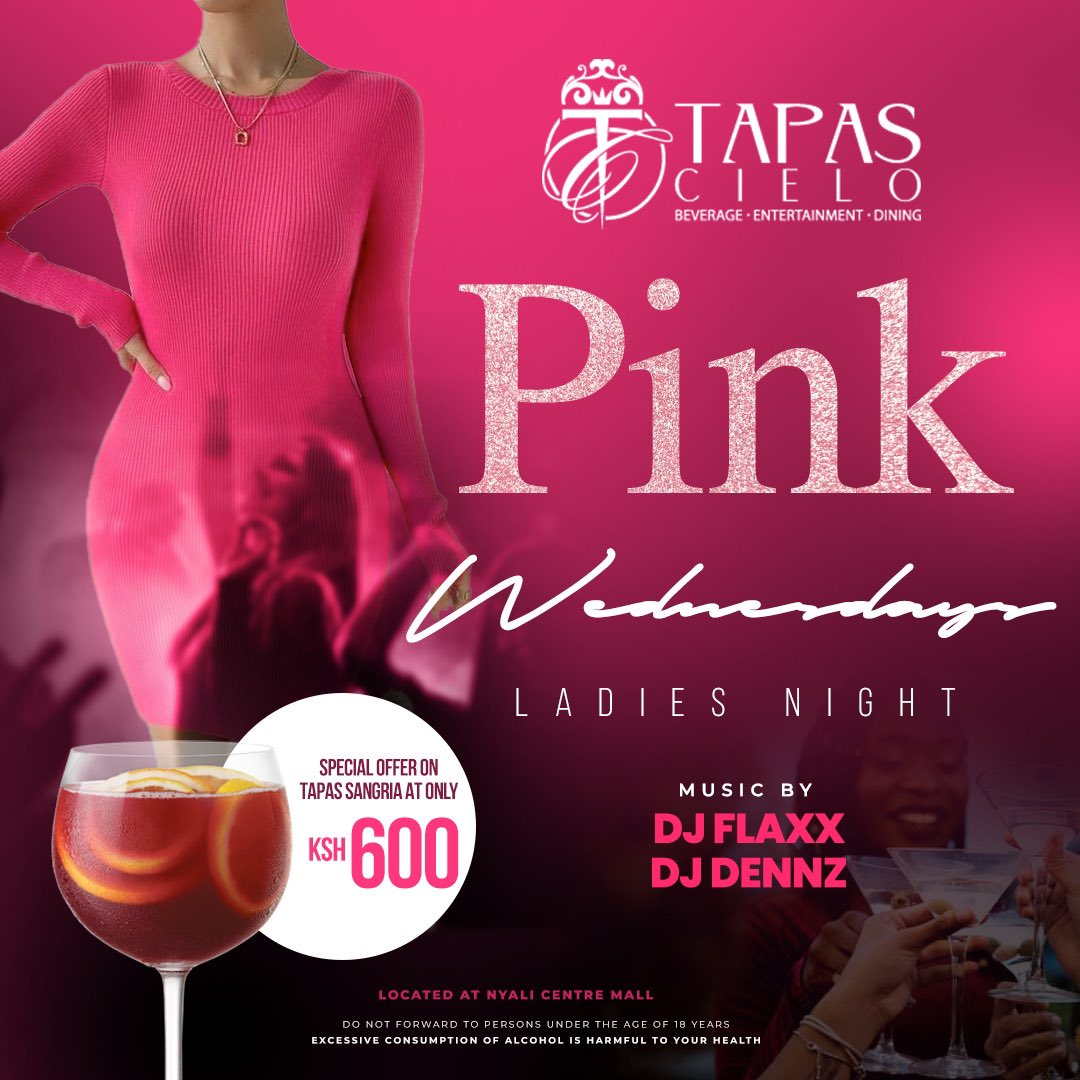 Pink Wednesday (Ladies Night) at Tapas Cielo with @djdennz254 & @deejay_flaxx First 20 ladies to get a glass of sparkling wine. Offers: Tapas Sangria at Ksh 600/- Happy Hour Everyday from 4pm. AC is on from 4pm onwards. Reservations: 0739 888 888 #PinkWednesday